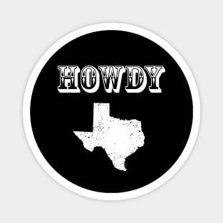 Howdy Texas Map Magnet